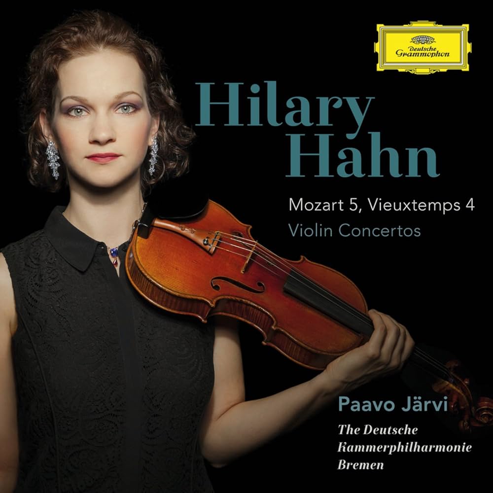 Hilary Hahn - Mozart: Violin Concerto No. 5/Vieuxtemps: Violin