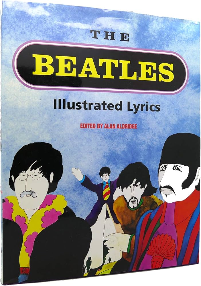 Amazon | The Beatles: Illustrated Lyrics | Aldridge, Alan, Beatles