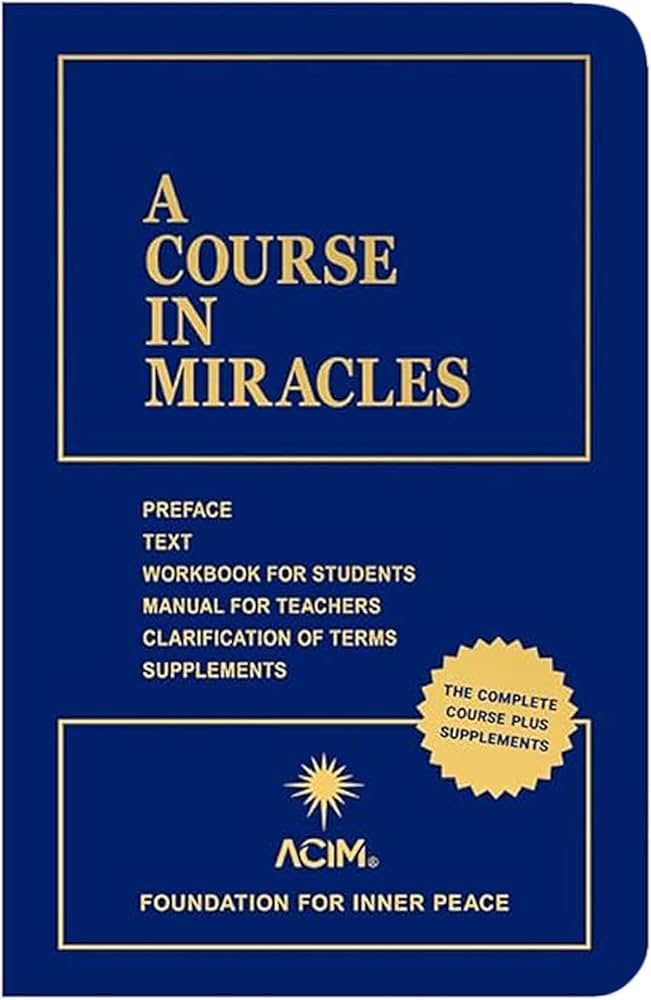 A Course in Miracles: Combined Volume : Foundation for Inner Peace