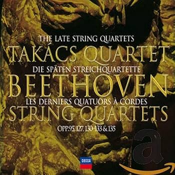 Ludwig van Beethoven, Takacs Quartet - Beethoven: The Late String