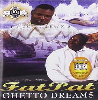 Ghetto Dreams: Fat Pat, Fat Pat: Amazon.it: CD e Vinili}