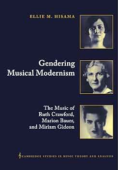 Gendering Musical Modernism: The Music of Ruth Crawford, Marion