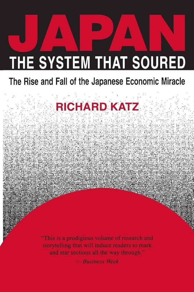 Amazon.com: Japan, the System That Soured: 9780765603104: Katz