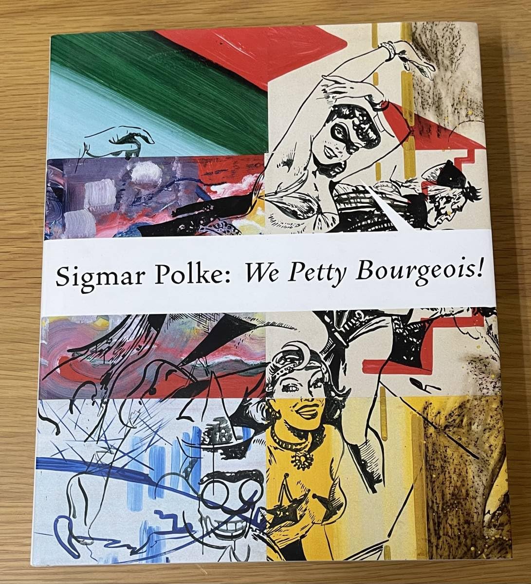 Amazon.co.jp: ジグマーポルケ Sigmar Polke We Petty Bourgeois 作品