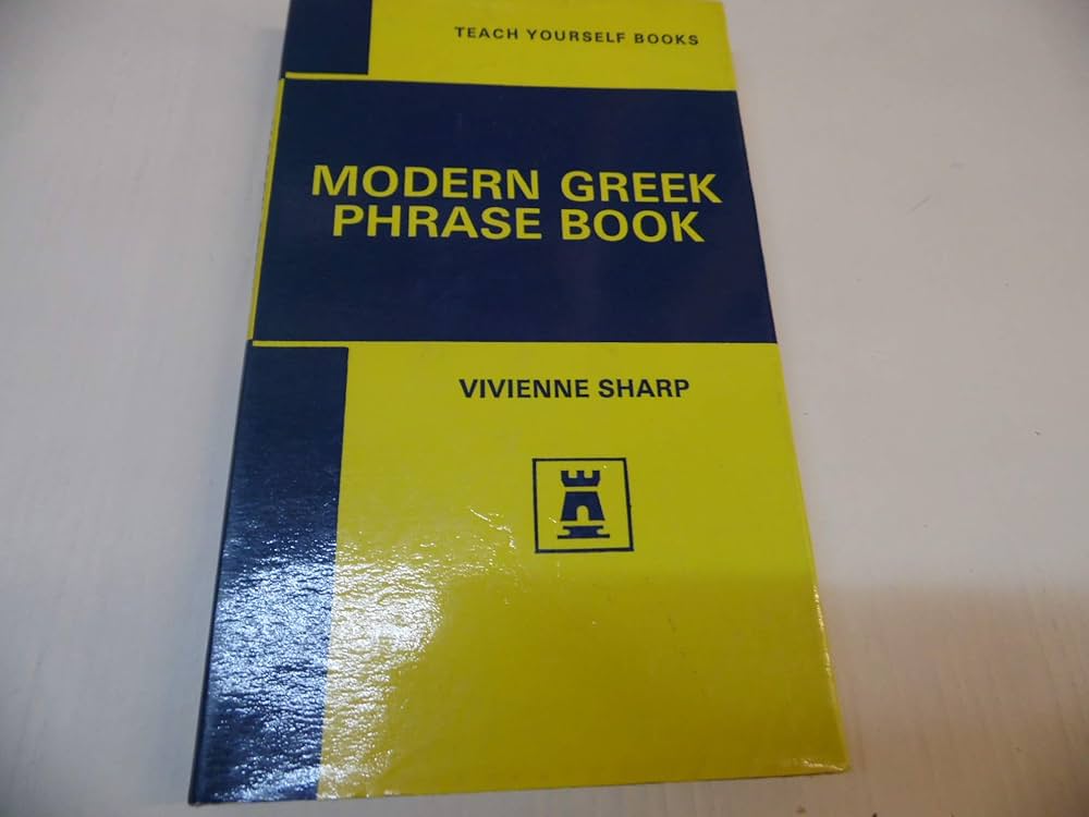 Modern Greek Phrase Book (Teach Yourself Books): Vivienne Sharp
