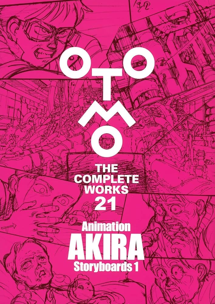 Animation AKIRA Storyboards 1 (OTOMO THE COMPLETE WORKS 21) | 大友