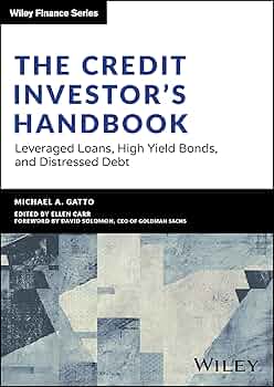 Amazon.com: The Credit Investor's Handbook: Leveraged Loans, High