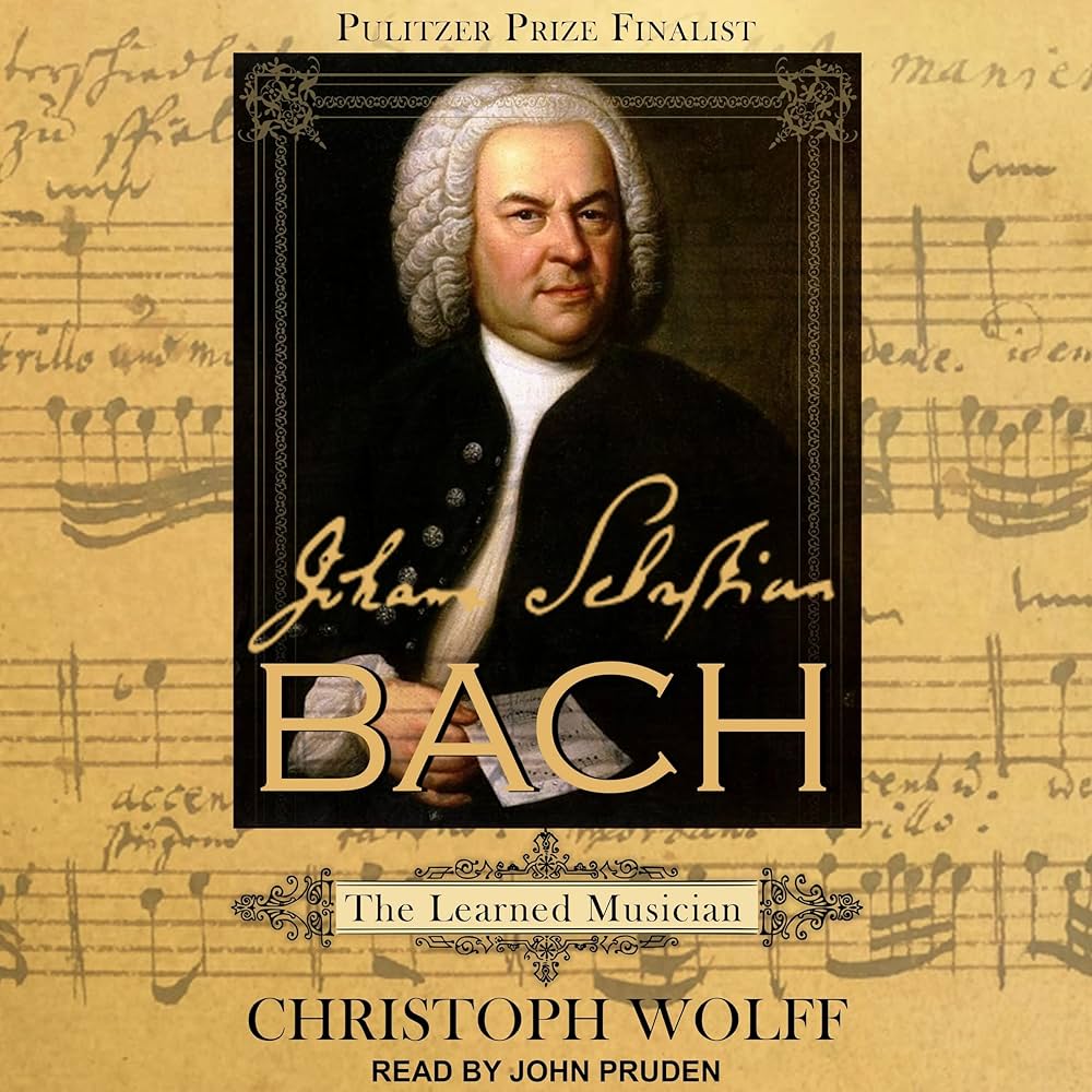 Johann Sebastian Bach: The Learned Musician: Wolff, Christoph