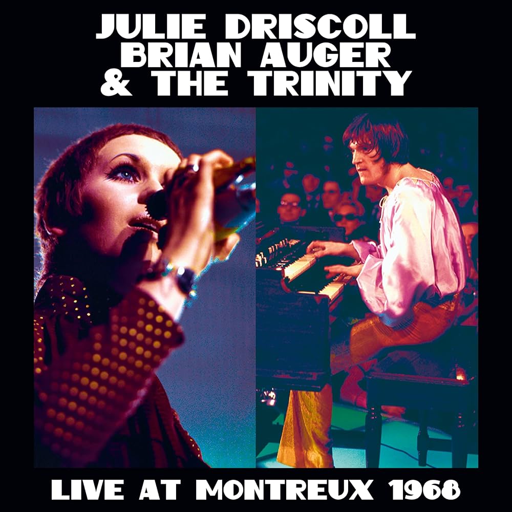 Driscoll, Julie / Auger, Brian & the Trinity - Live At Montreux