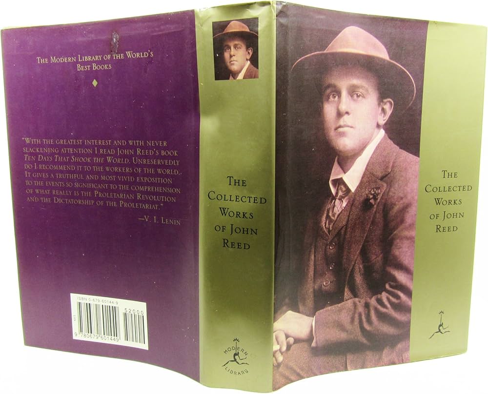 The Collected Works of John Reed (Modern Library): Reed, John