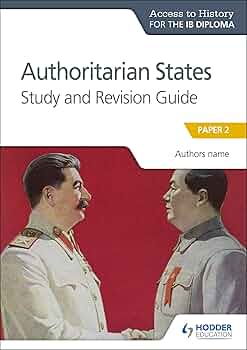 Access to History for the IB Diploma: Authoritarian States Study