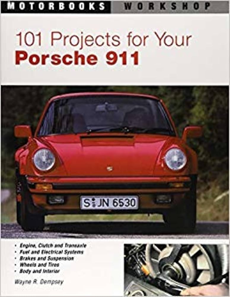 101 Projects for Your Porsche 911, 1964-1989 (Motorbooks Workshop