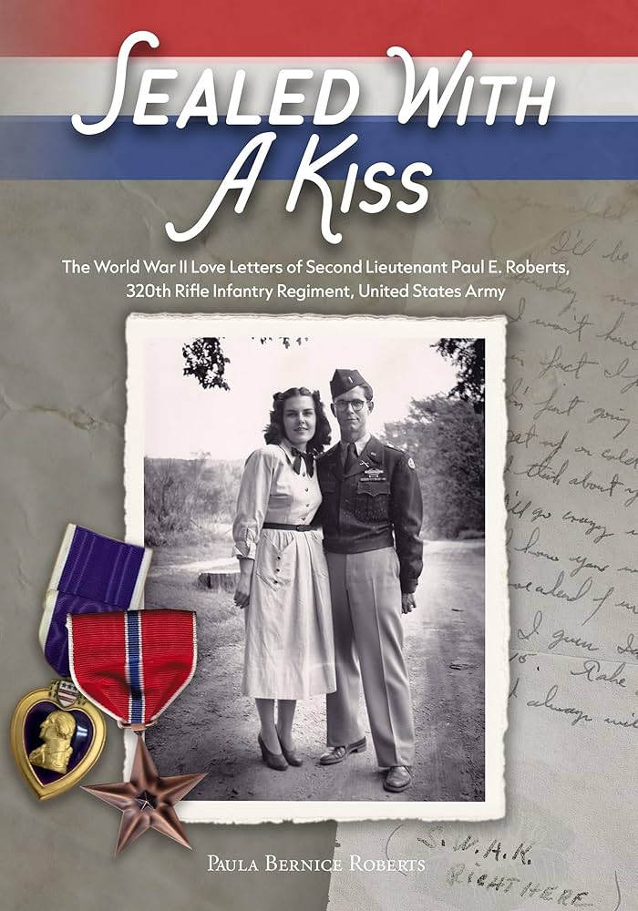 Sealed With a Kiss: The World War II Love Letters of Second