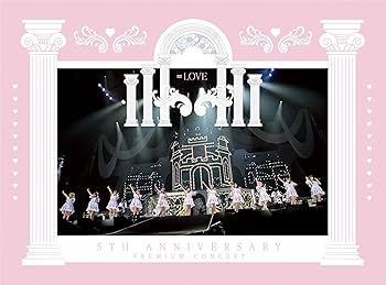 Amazon.co.jp: =LOVE 5th ANNIVERSARY PREMIUM CONCERT (2BD) [Blu-ray