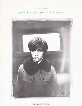 BS ボニーピンク イヴィルアンドフラワーズ (バンド・スコア) |本
