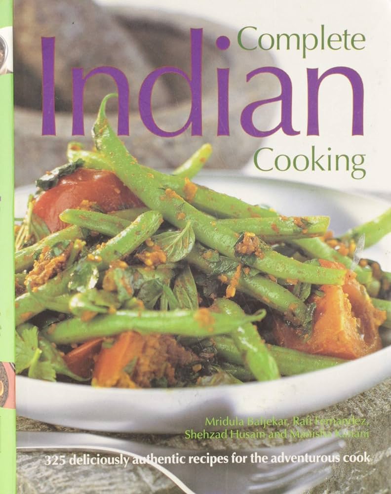 Best Ever Indian Cookbook: Mridula Baljekar, Rafi Fernandez
