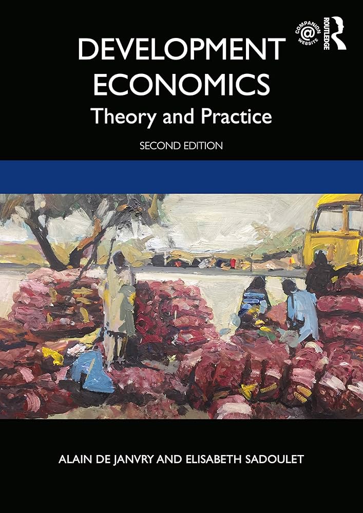Development Economics: de Janvry, Alain, Sadoulet, Elisabeth