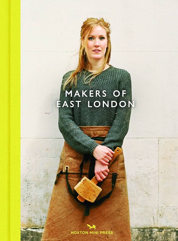 Makers Of East London: Amazon.co.uk: Schreiber, Charlotte