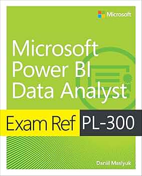 Buy Exam Ref PL-300 Power BI Data Analyst: Novel Technologies for