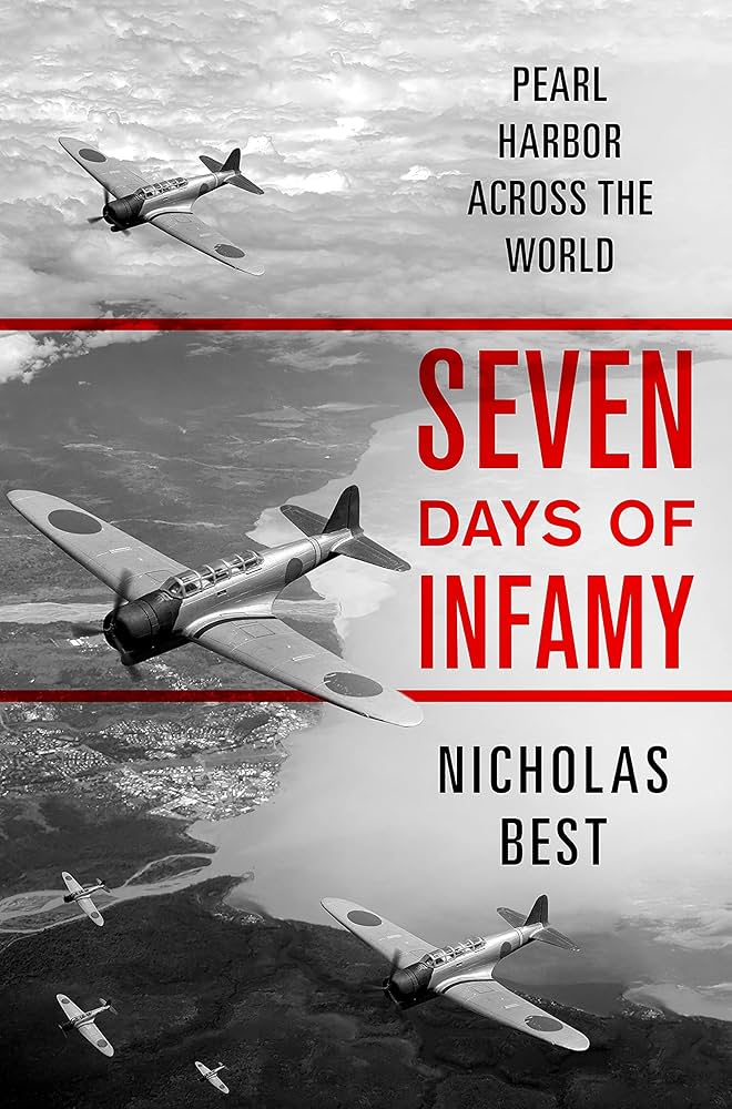 Seven Days of Infamy: Pearl Harbor Across the World: Best
