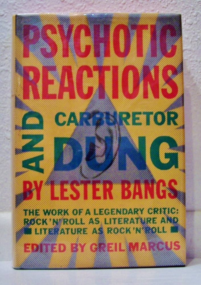 Psychotic Reactions and Carburetor Dung: Bangs, Lester