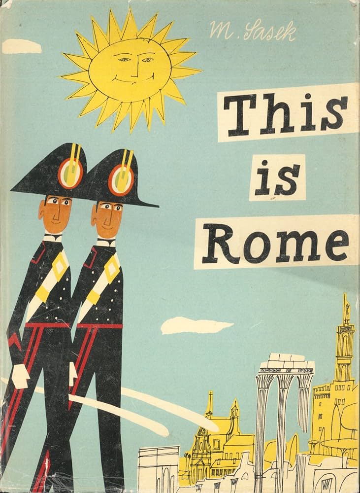 This is Rome: Sasek, M. (Miroslav): 9780491009003: Amazon.com: Books