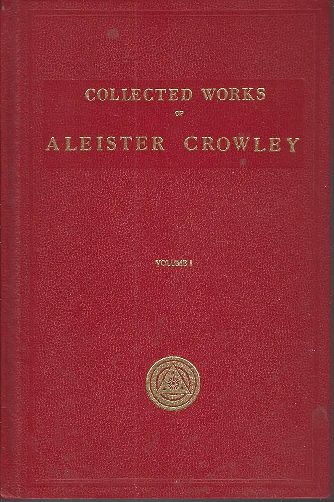 The Works of Aleister Crowley (Collected Works of Aleister Crowley