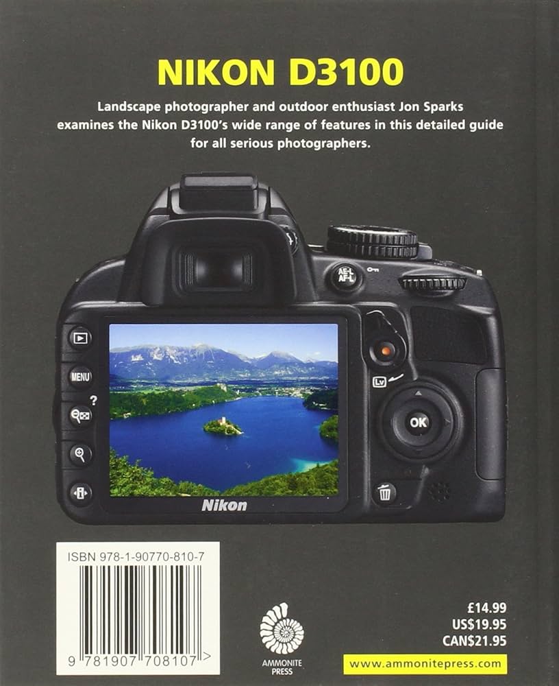 Nikon D3100 (The Expanded Guide): Sparks, Jon: 9781907708107