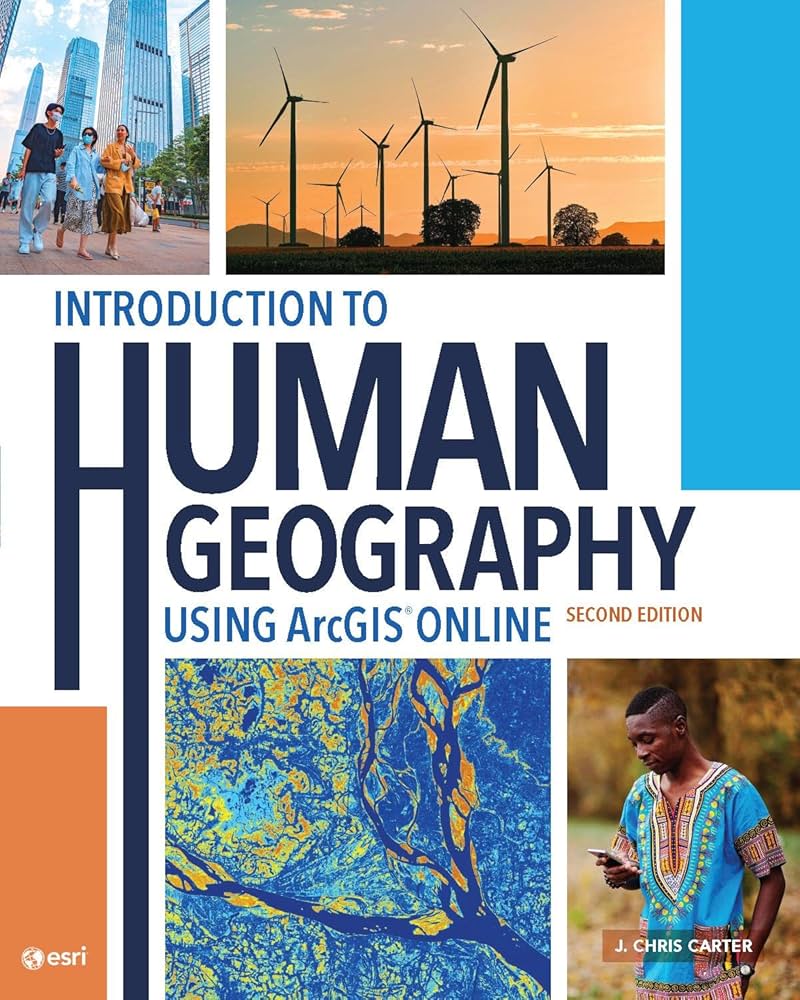 Amazon.com: Introduction to Human Geography Using ArcGIS Online