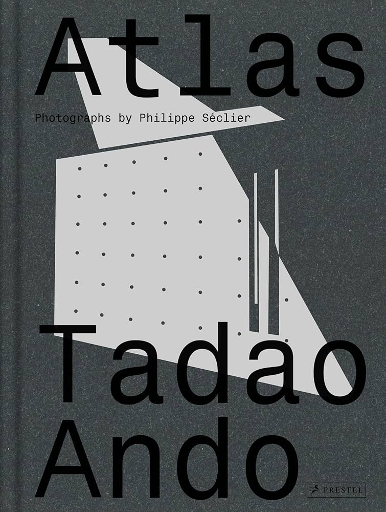 Atlas: Tadao Ando: Seclier, Philippe, Nussaume, Yann