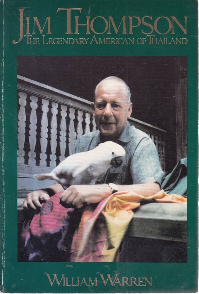 Jim Thompson, The Legendary American of Thailand: The Remarkable