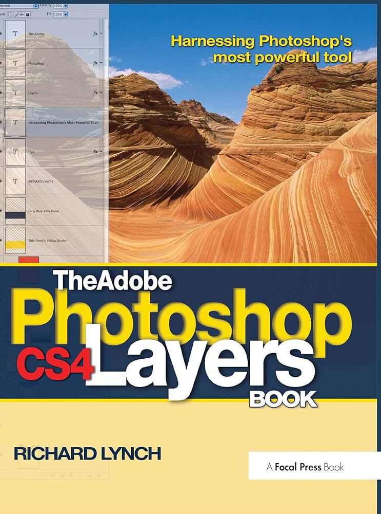 Amazon.co.jp: The Adobe Photoshop CS4 Layers Book: Harnessing