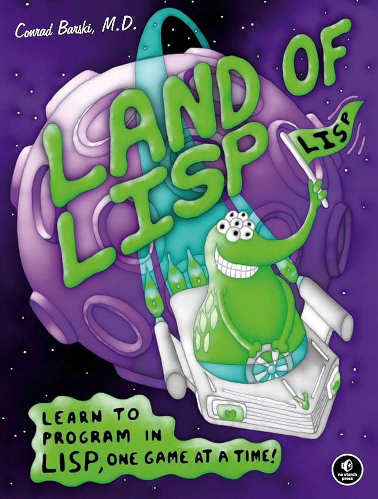 Amazon | Land of Lisp: Learn to Program in Lisp, One Game at a