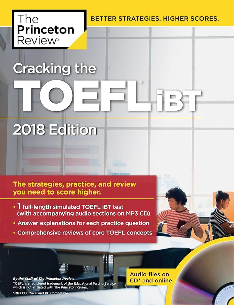 Cracking the TOEFL iBT with Audio CD, 2018 Edition: The Strategies