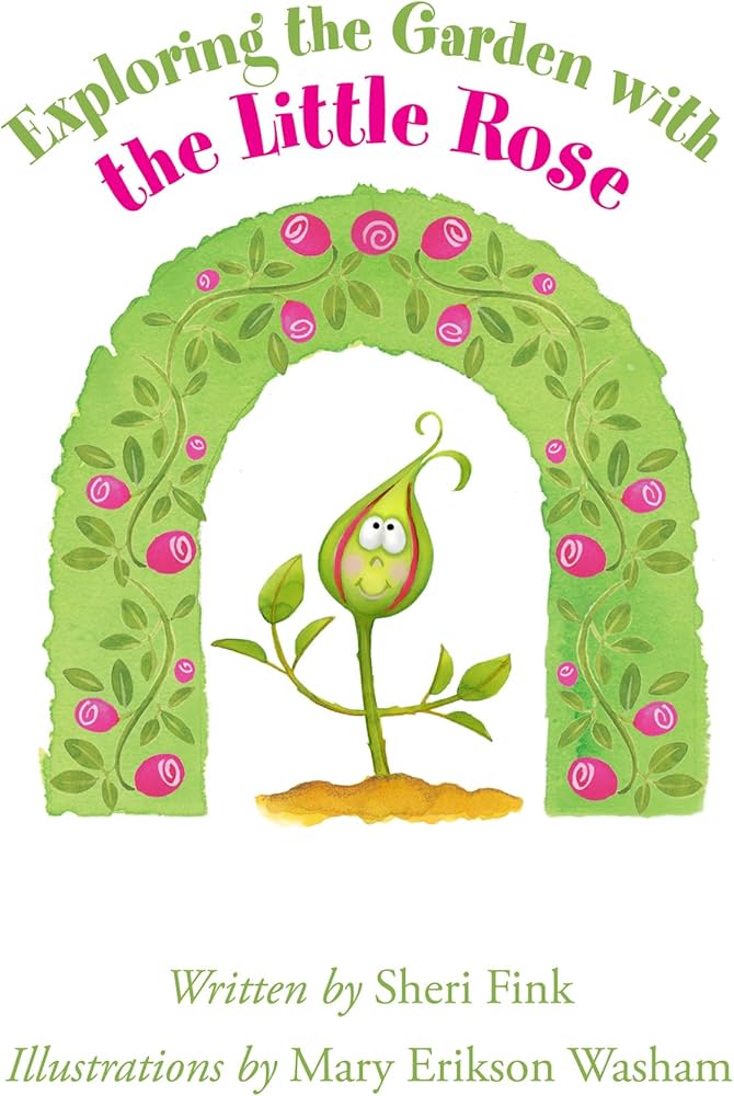 Exploring the Garden with the Little Rose (Interactive Alphabet