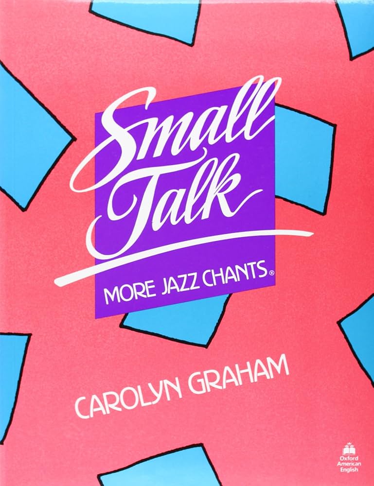 Amazon.com: Small Talk: More Jazz Chants: 9780194342209: Graham