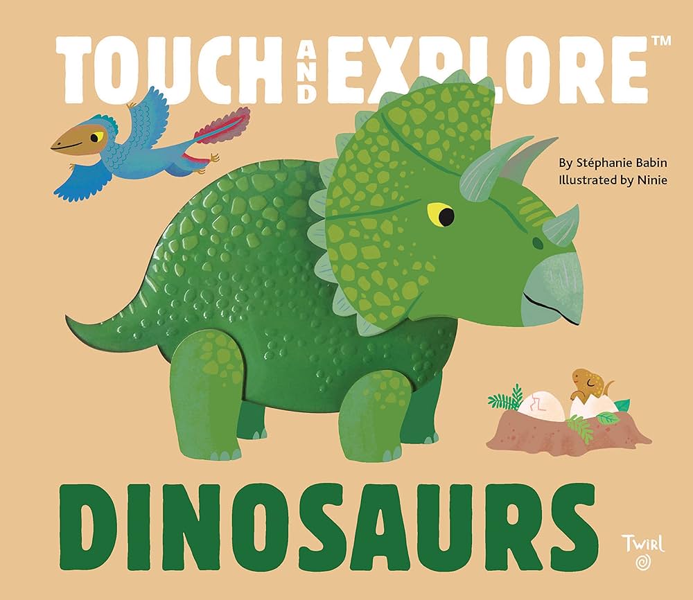 Dinosaurs: Touch and Explore: Ninie: 9782745978943: Amazon.com: Books
