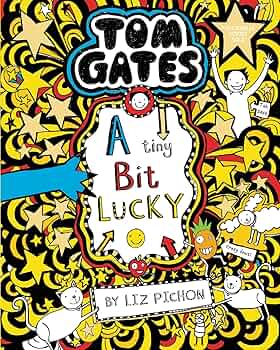 Tom Gates: A Tiny Bit Lucky: Pichon, Liz: 9781407193496: Amazon