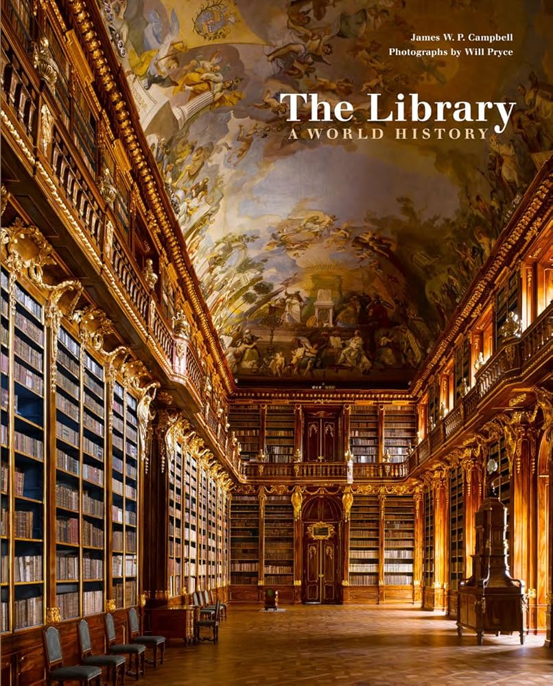 Amazon.com: The Library: A World History: 9780226092812: Campbell