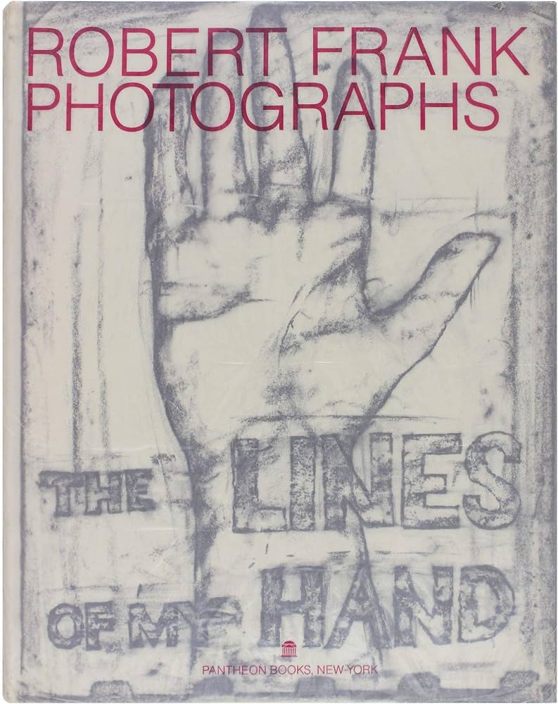 The Lines of My Hand: Frank, Robert: 9780394552552: Amazon.com: Books