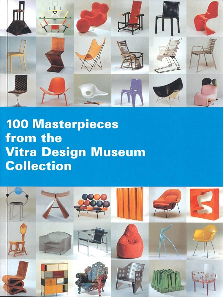 100 Masterpieces from the Vitra Design Museum Collection: Von