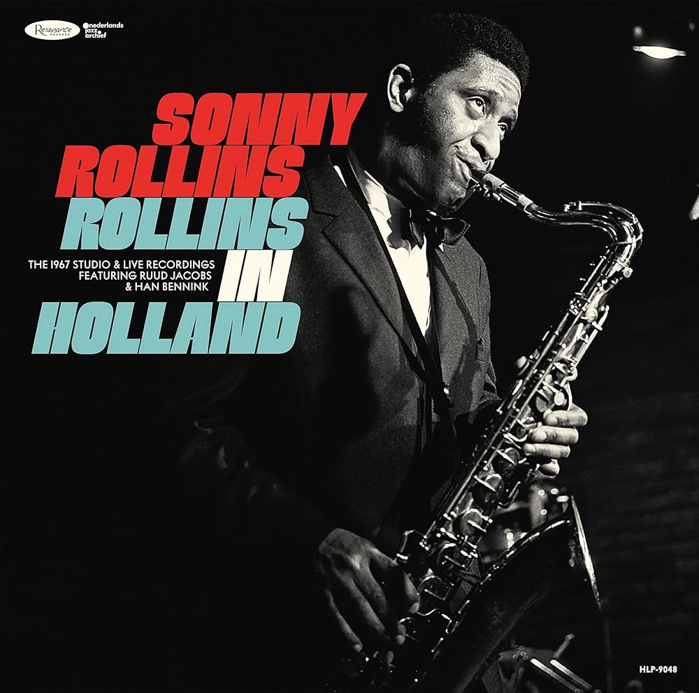 Rollins, Sonny - Rollins In Holland: The 1967 Studio & Live