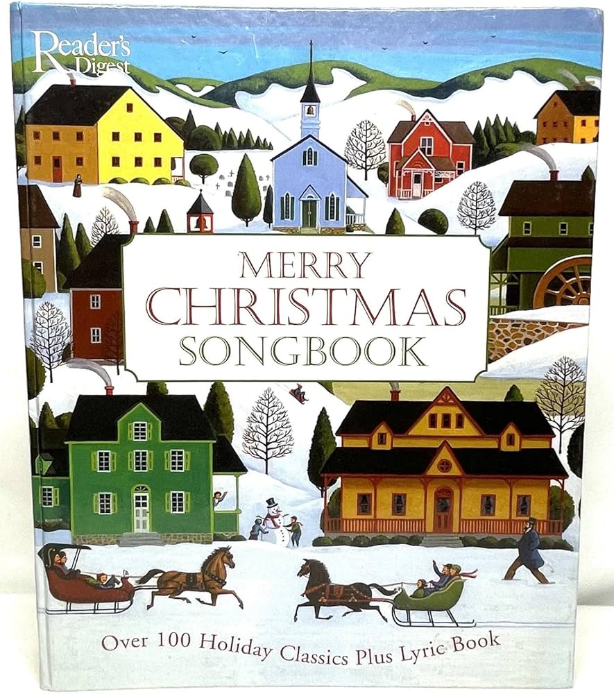 The Reader's Digest Merry Christmas Songbook: William L. Simon
