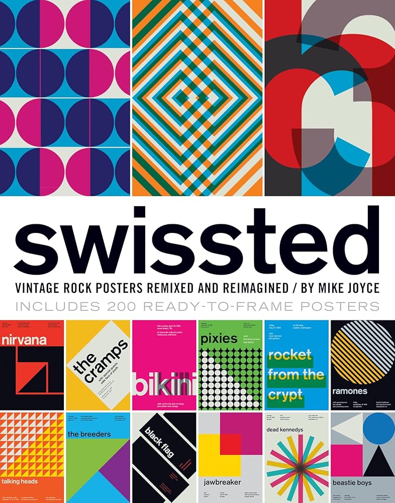 Swissted: Vintage Rock Posters Remixed and Reimagined: Joyce, Mike