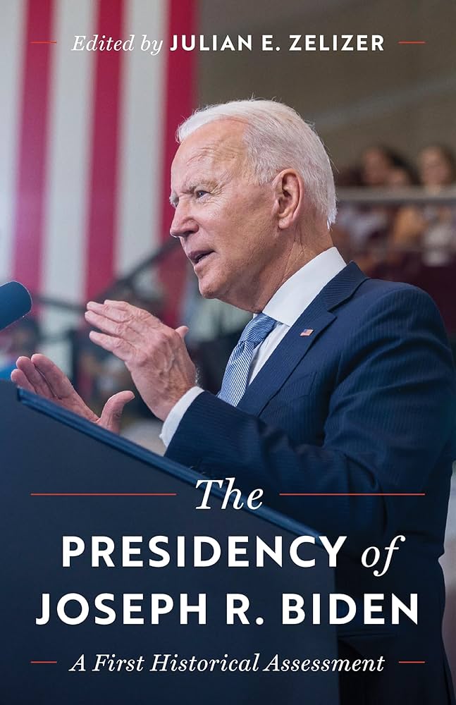 Amazon.com: The Presidency of Joseph R. Biden: A First Historical