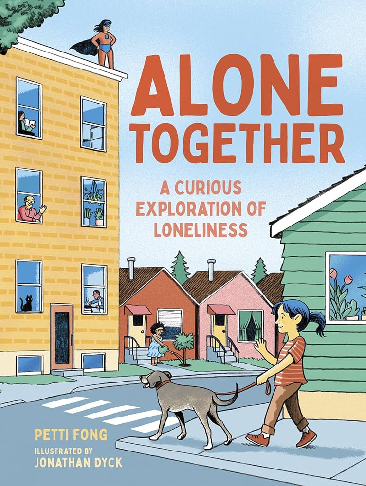 Alone Together: A Curious Exploration of Loneliness (Orca Think