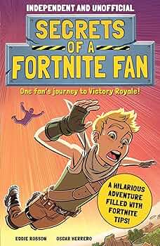 Secrets of a Fortnite Fan: Robson, Eddie: 9781839350450: Amazon