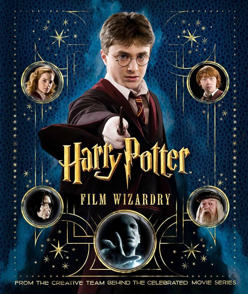 Harry Potter Film Wizardry: From the Creative Team Behind the