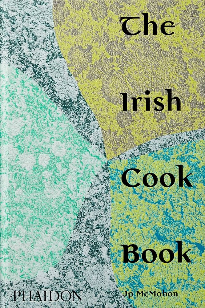 The Irish Cookbook (Includes 480 Home-cooking Recipes): McMahon