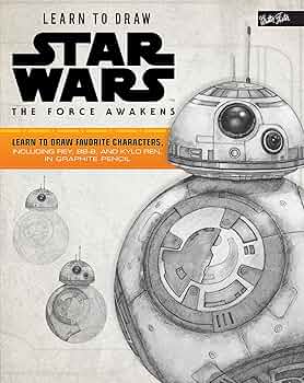 Learn to Draw Star Wars: The Force Awakens: Learn to draw favorite